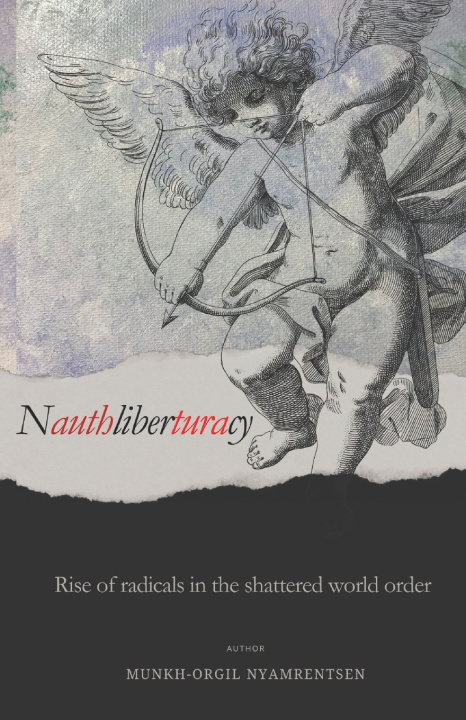 Kniha Nauthliberturacy Munkh-Orgil Nyamrentsen