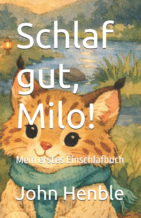Kniha Schlaf gut, Milo! John Henble