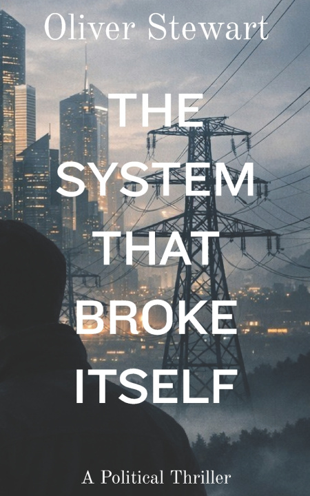 Kniha The System That Broke Itself Oliver Stewart