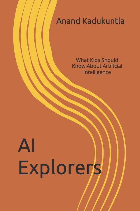 Kniha AI Explorers Anand Kadukuntla