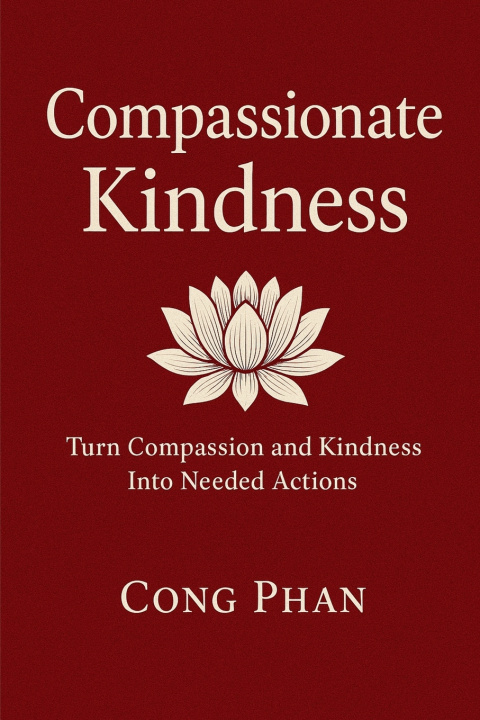 Kniha COMPASSIONATE KINDNESS CONG PHAN