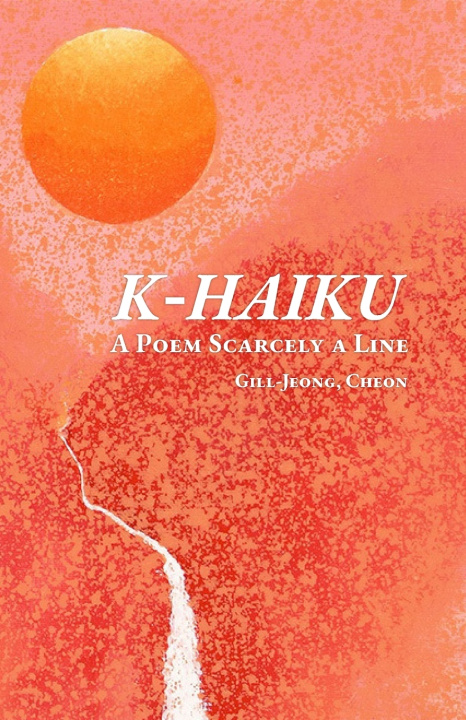 Kniha K-HAIKU Gill-Jeong Cheon