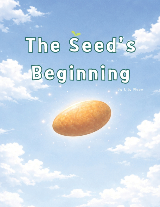 Kniha The Seed's Beginning Lily Moon