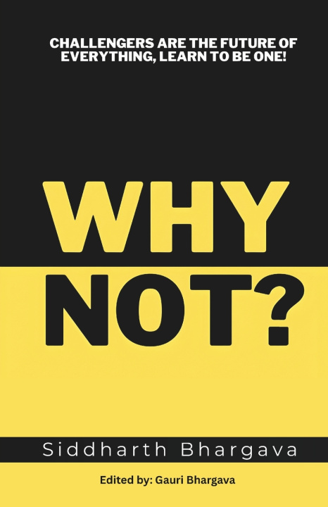 Kniha Why Not? Siddharth Bhargava