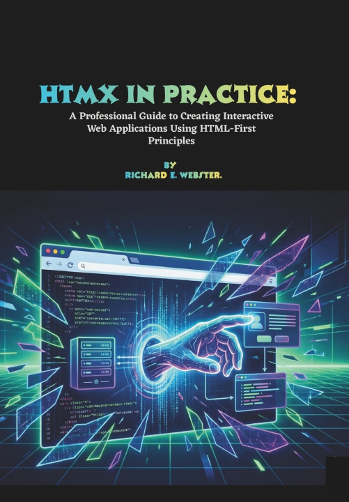 Kniha HTMX in Practice Richard E. Webster