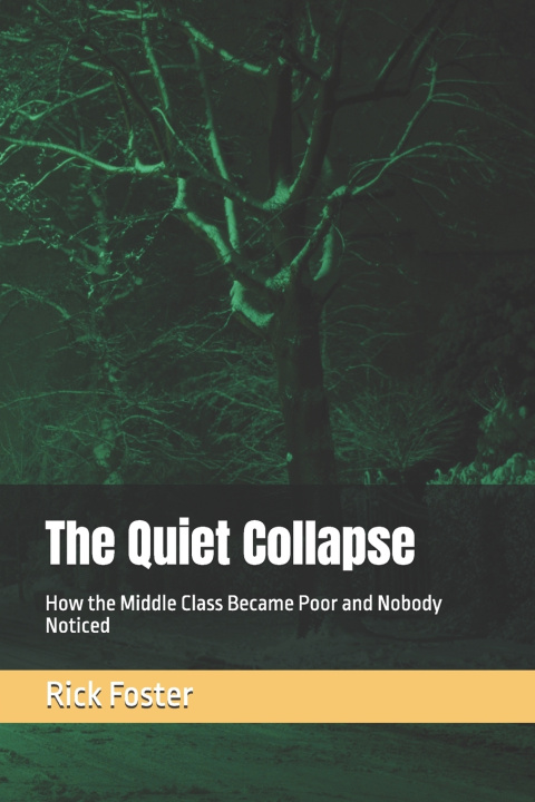 Kniha The Quiet Collapse Richard Novel Foster