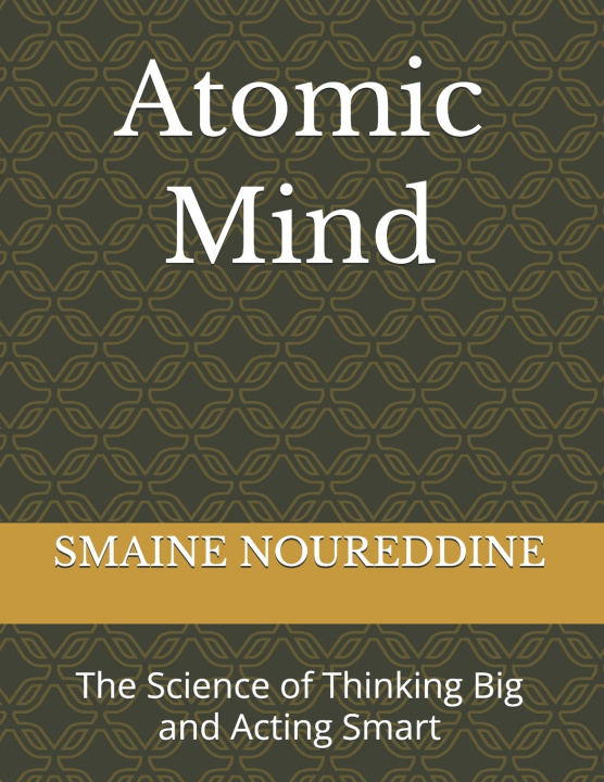 Kniha Atomic Mind SMAINE NOUREDDINE