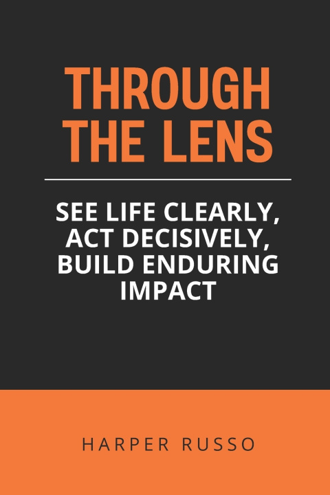 Knjiga Through the LENS Monica Hale MBA
