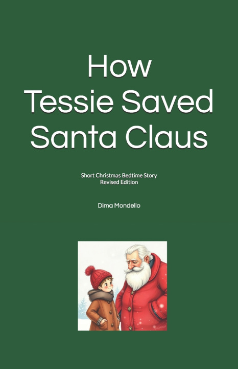 Kniha How Tessie Saved Santa Claus Elke Brigitte Hagenau