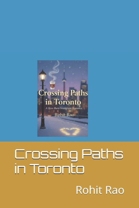 Книга Crossing Paths in Toronto Rohit Rao
