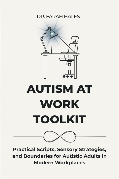 Kniha Autism at Work Toolkit Dr. Farah Hales