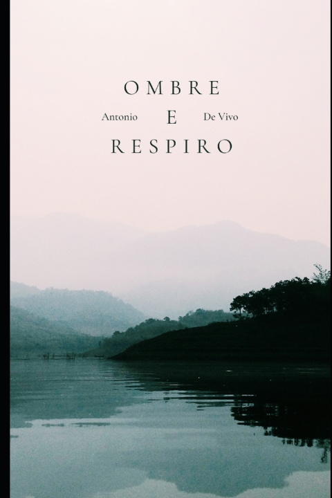 Kniha Ombre e respiro Antonio De Vivo