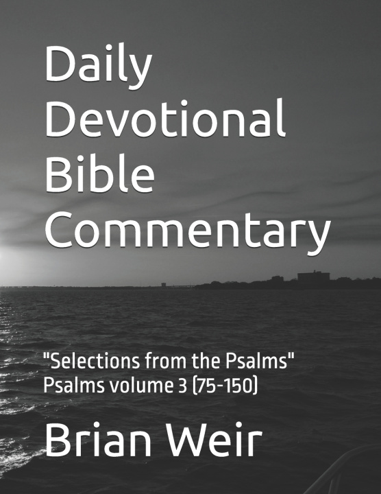 Kniha Daily Devotional Bible Commentary Brian Weir