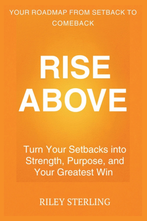 Knjiga Rise Above Riley Sterling