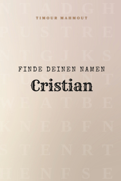 Knjiga Finde Deinen Namen Cristian Timour Mahmout