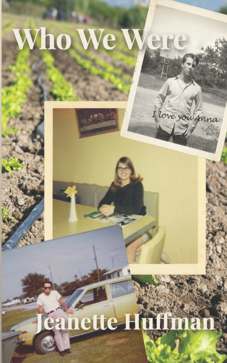 Knjiga Who We Were Jeanette Huffman