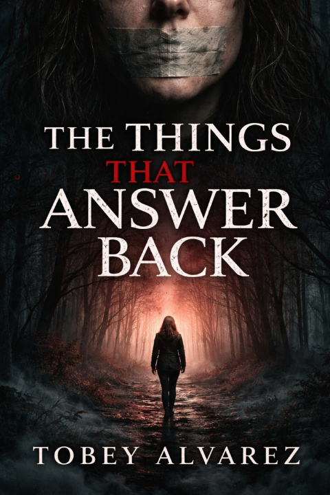 Kniha THE THINGS THAT ANSWER BACK TOBEY ALVAREZ
