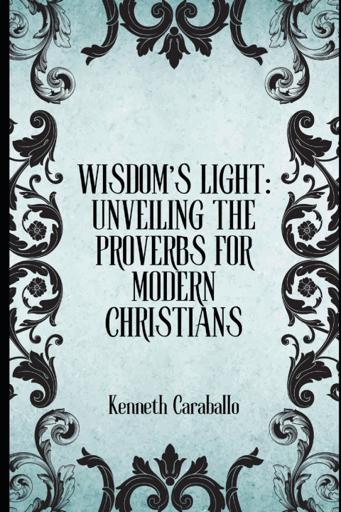 Libro Wisdom's Light Kenneth Caraballo-Gonzalez