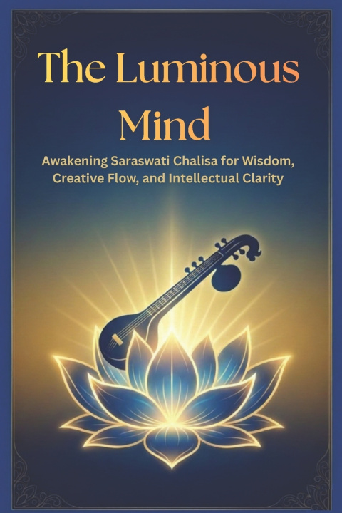 Kniha The Luminous Mind Swati Bisht
