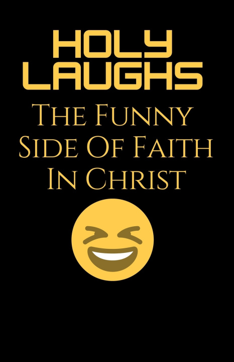 Kniha Holy Laughs Tiffenys Art