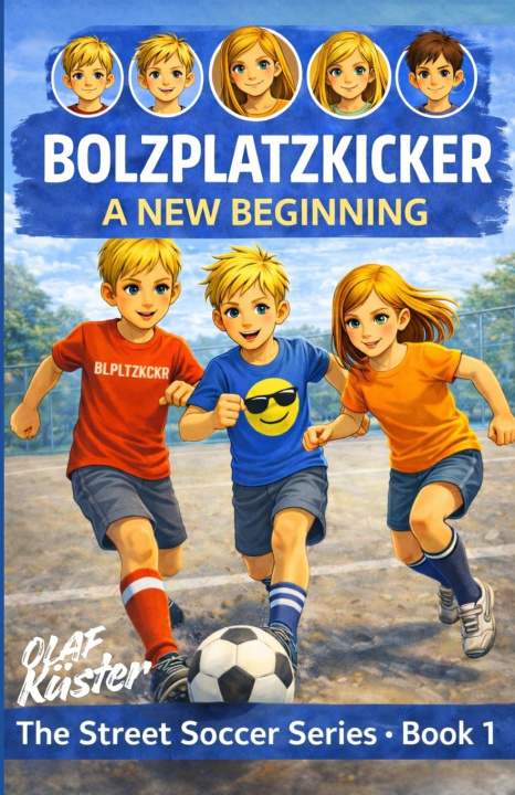 Kniha The Bolzplatzkicker Olaf Küster