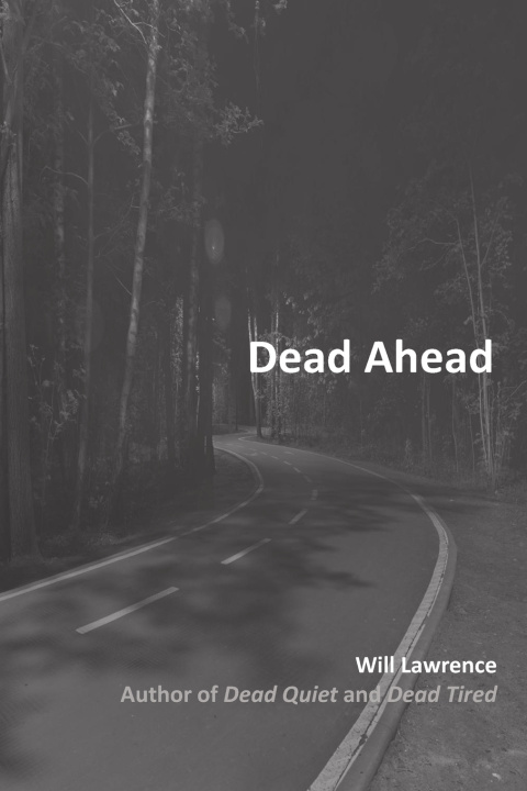 Kniha Dead Ahead Will Lawrence