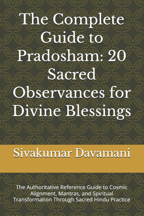 Livro The Complete Guide to Pradosham Sivakumar Davamani