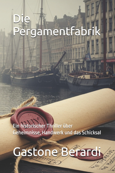 Kniha Die Pergamentfabrik Gastone Berardi