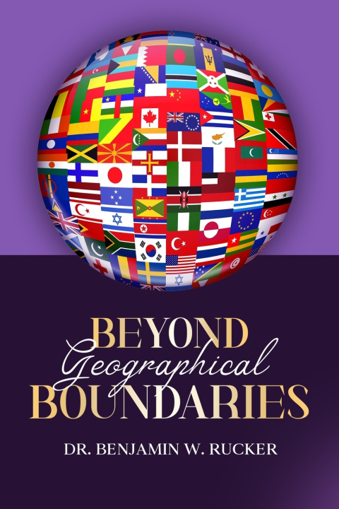 Kniha Beyond Geographical Boundaries Benjamin Warren Rucker
