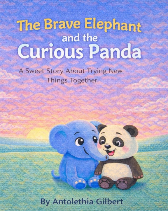 Kniha The Brave Elephant and Curious Panda Antolethia Toni Gilbert