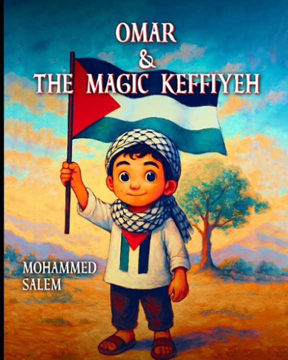 Kniha Omar & The Magic Keffiyeh Mohammed Salem
