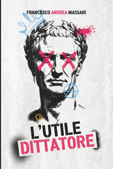 Kniha L'utile dittatore Francesco Andrea Massari