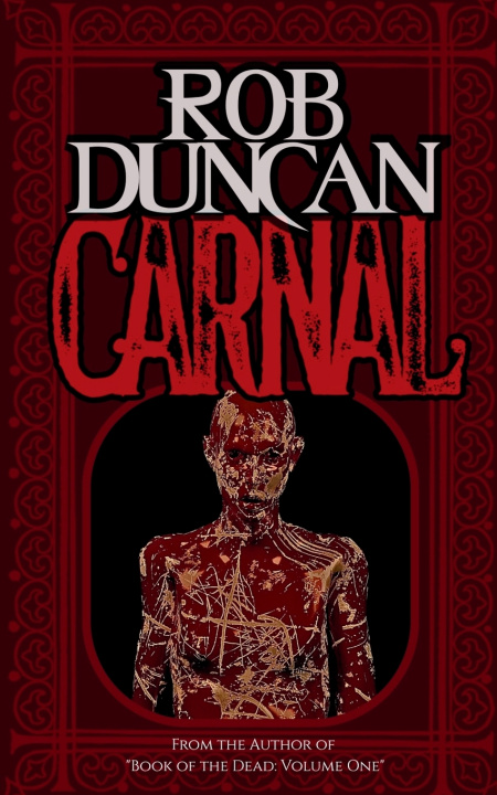 Kniha Carnal Rob Duncan