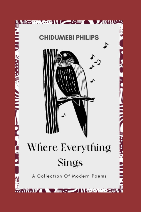 Kniha Where Everything Sings Chidumebi Philips
