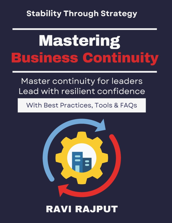 Kniha Mastering Business Continuity RAVI RAJPUT