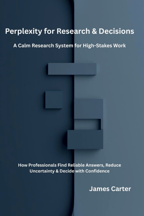 Kniha Perplexity for Research & Decisions James Carter