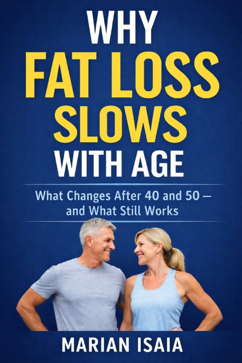 Kniha Why Fat Loss Slows With Age Marian Isaia