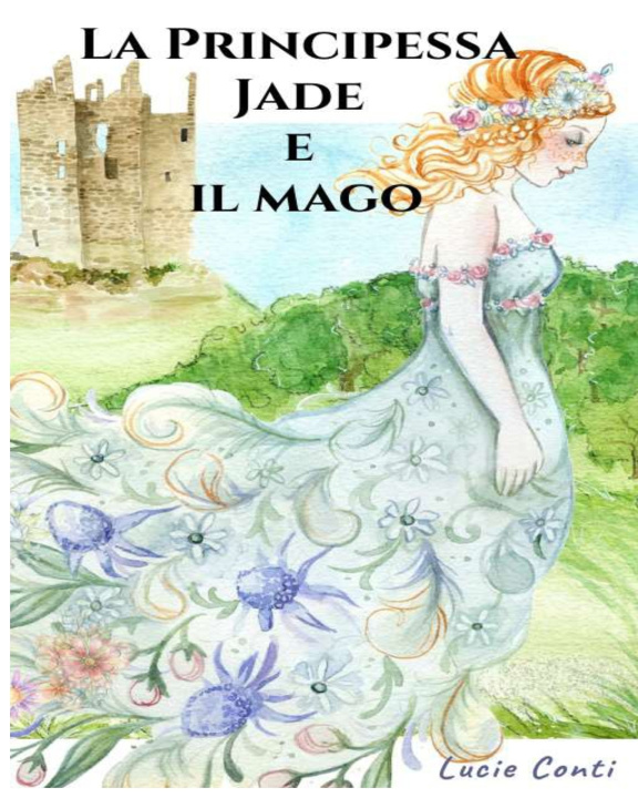 Kniha La Principessa Jade e il mago Lucie CONTI