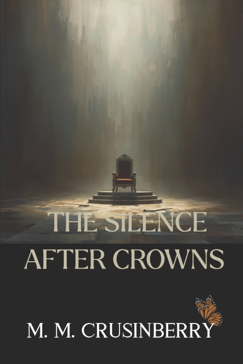 Knjiga The Silence of the Crowns M. M. Crusinberry