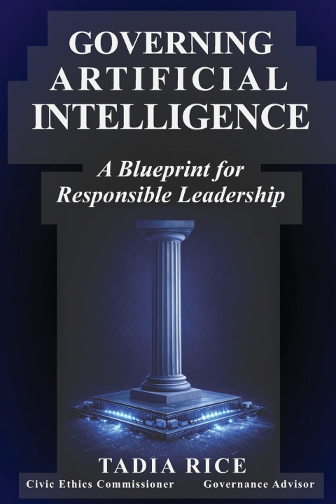 Kniha Governing Artificial Intelligence Tadia Rice