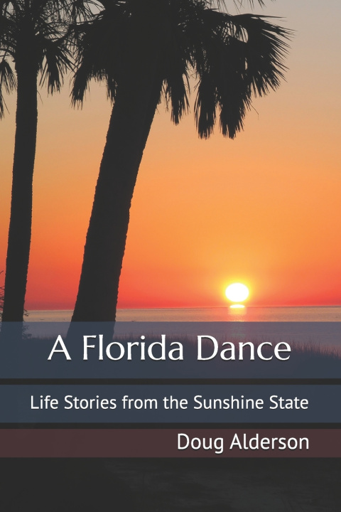 Kniha A Florida Dance Doug Alderson