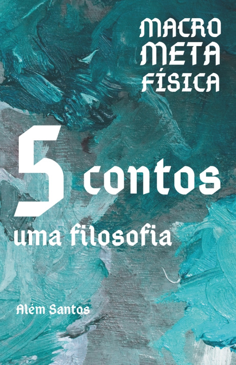 Kniha MacroMetaFísica Além Santos