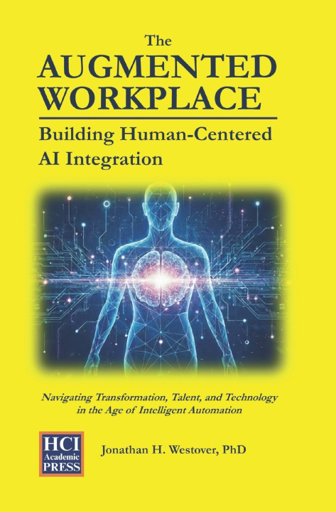 Kniha The Augmented Workplace Jonathan H Westover