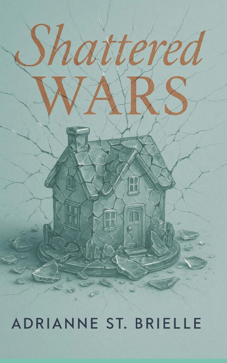 Kniha Shattered Wars Adrianne St. Brielle
