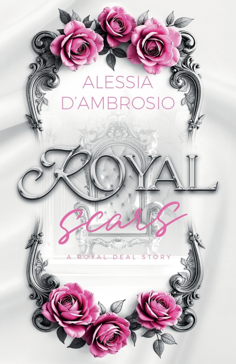 Книга Royal Scars Alessia D'Ambrosio