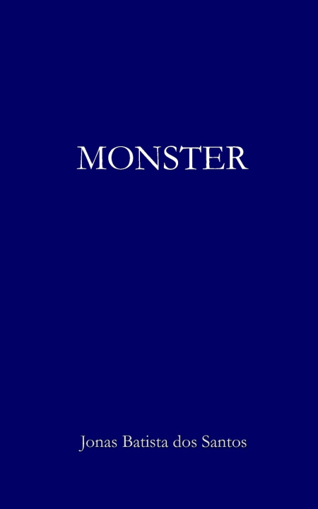 Kniha MONSTER Jonas Batistas dos Santos