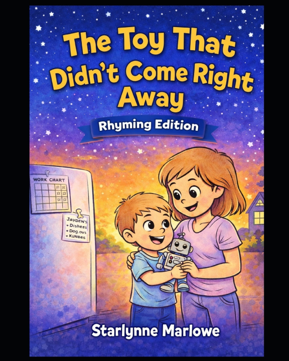 Knjiga The Toy That Didn't Come Right Away Starlynne Marlowe