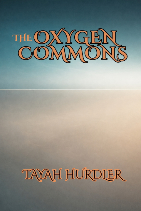 Kniha The Oxygen Commons Tayah Hurdler