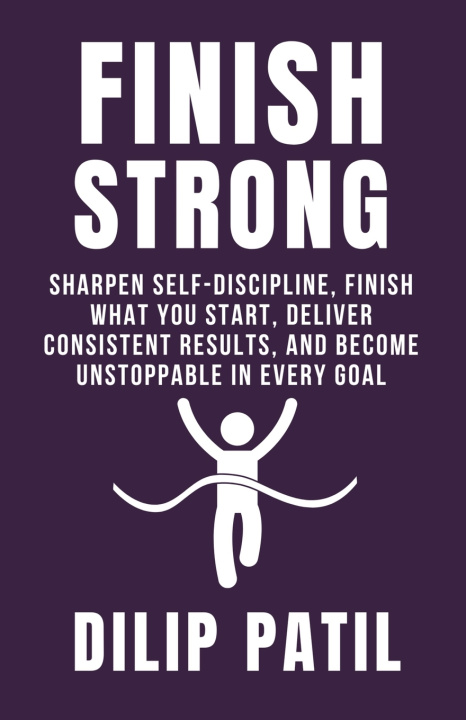 Kniha FINISH STRONG DILIP PATIL
