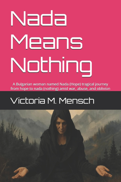 Kniha Nada Means Nothing Victoria M Mensch